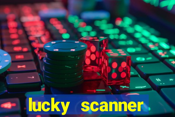 lucky scanner leitor da sorte